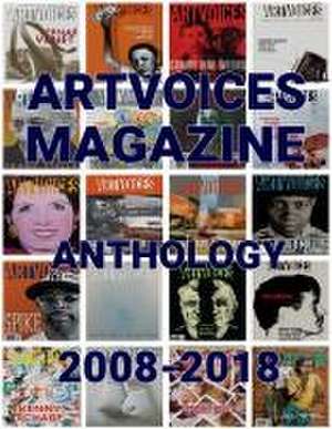 Artvoices Magazine 2008-2018 de Terrence Sanders-Smith