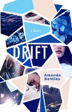 Drift de Amanda Bentley