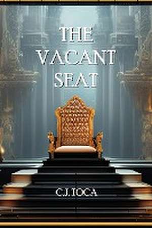 The Vacant Seat de C. J. Toca