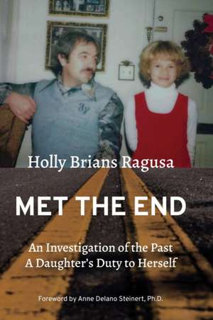 Met the End de Holly Brians Ragusa