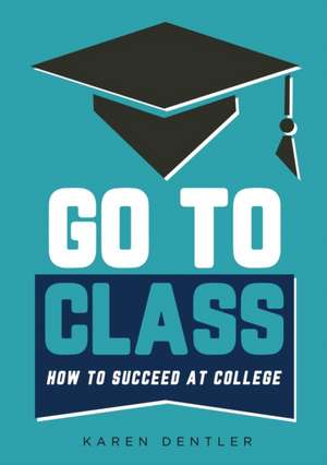 Go to Class de Karen Dentler