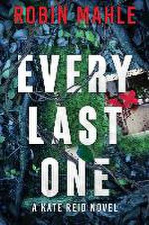 Every Last One de Robin Mahle