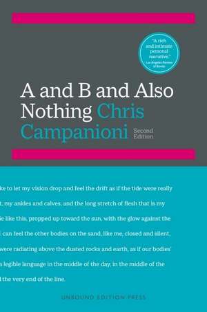 A and B and Also Nothing de Chris Campanioni