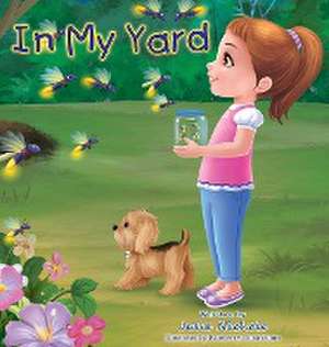 In My Yard de Julie Nichole