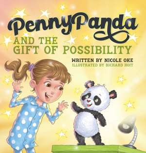 Penny Panda and the Gift of Possibility de Nicole Oke