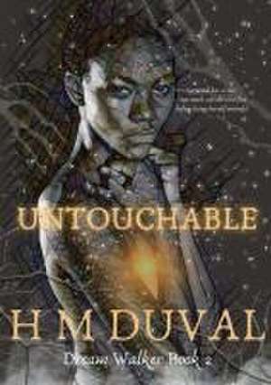 Untouchable de H M Duval