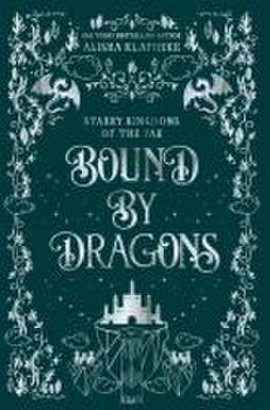 Bound by Dragons de Alisha Klapheke