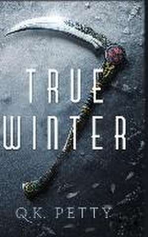 True Winter de Q. K. Petty