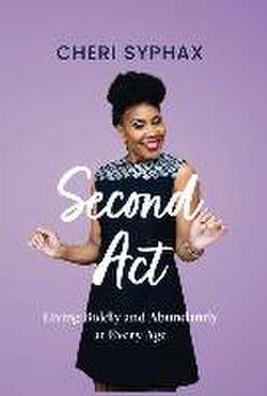 Second Act de Cheri Syphax