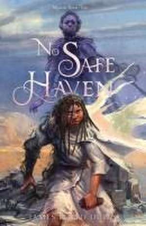 No Safe Haven de James Lloyd Dulin