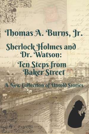 Sherlock Holmes and Dr. Watson de Thomas A. Burns Jr.