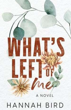 What's Left of Me de Hannah Bird