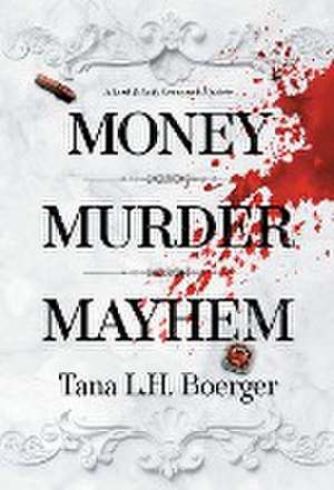 MONEY MURDER MAYHEM