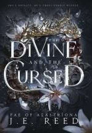 The Divine and the Cursed de J E Reed