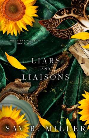 Liars and Liaisons de Sav R. Miller