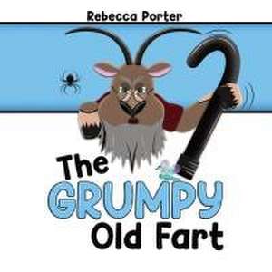 The Grumpy Old Fart de Rebecca Porter