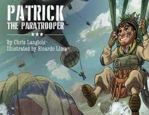 Patrick the Paratrooper de Chris Langlois