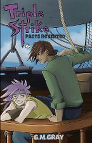 Triple Strike de G. M. Gray