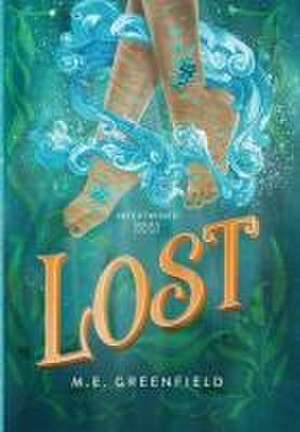 Lost de M E Greenfield