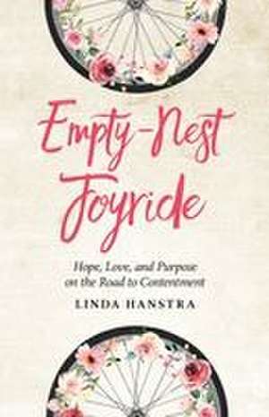 Empty-Nest Joyride de Linda Hanstra
