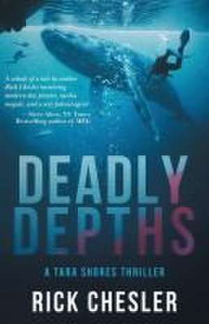 Deadly Depths de Rick Chesler