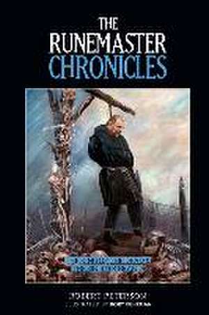 The Runemaster Chronicles de Robert Peterson