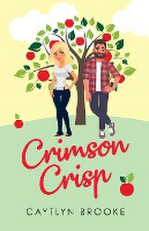 Crimson Crisp de Caytlyn Brooke