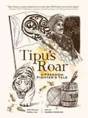 Tipu's Roar de Subia J Ali