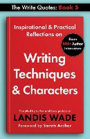 The Write Quotes de Landis Wade