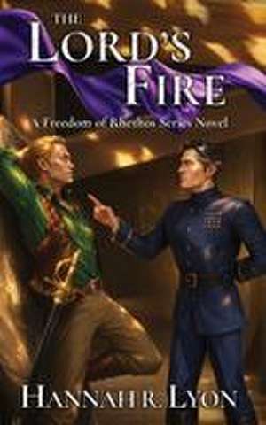 The Lord's Fire de Hannah R Lyon