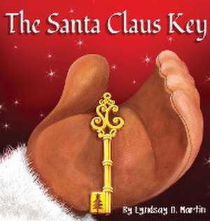 The Santa Claus Key de Lyndsay D Martin