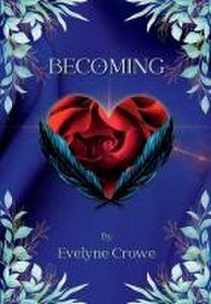 Becoming de Evelyne Crowe