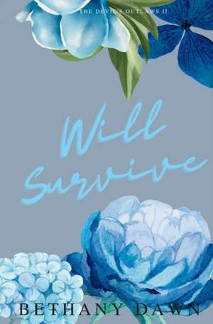 Will Survive de Bethany Dawn