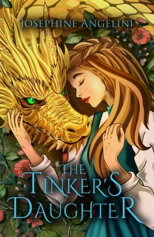 The Tinker's Daughter de Josephine Angelini