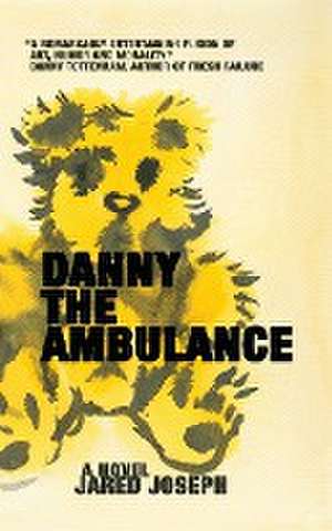 Danny the Ambulance de Jared Joseph