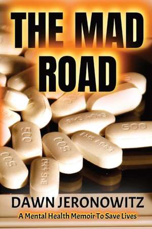 The Mad Road de Dawn Jeronowitz