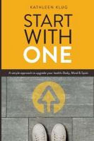 START With ONE de Kathleen Klug