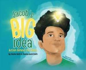 Jacob's Big Idea de Charles Smith