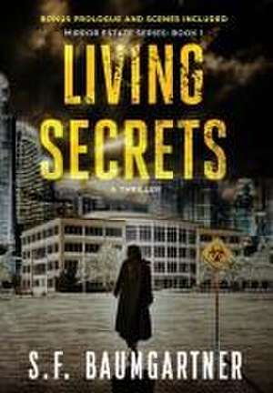 Living Secrets de S F Baumgartner