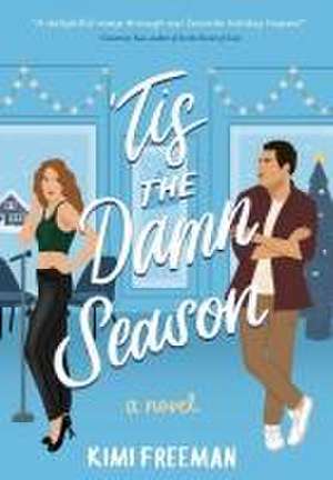 'Tis the Damn Season de Kimi Freeman