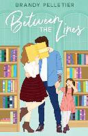 Between the Lines de Brandy Pelletier