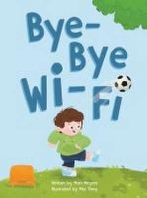 Bye-Bye Wi-Fi de Mari Meyers