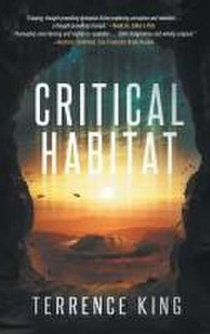 CRITICAL HABITAT de Terrence King