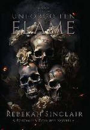 The Unforgotten Flame de Sinclair