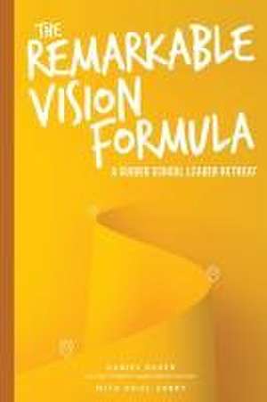 The Remarkable Vision Formula de Daniel Bauer