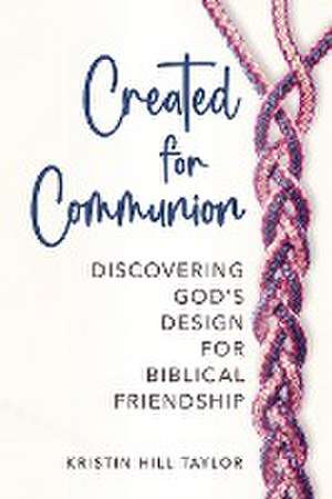 Created for Communion de Kristin Hill Taylor