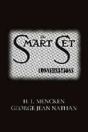 THE SMART SET CONVERSATIONS de H. L. Mencken