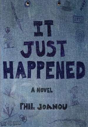 It Just Happened de Phil Joanou