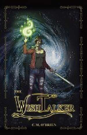 The Wishtalker de C. M. O'Brien