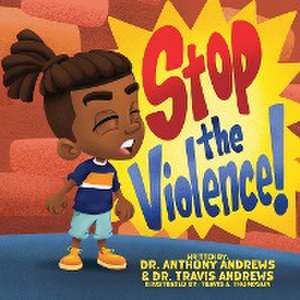 Stop The Violence de Anthony D Andrews